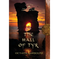 The Hall of Tyr: Book Four of The Circle of Ceridwen Saga - Hardcover