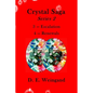Crystal Saga Series 2, 3-Escalation and 4-Renewals - Paperback