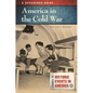 America in the Cold War: A Reference Guide - Hardcover