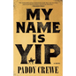 My Name Is Yip - Paperback