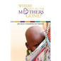 Where Have All the Mothers Gone? - Paperback
