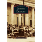 Jewish Detroit - Hardcover