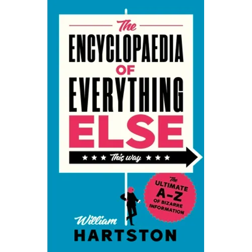 The Encyclopaedia of Everything Else - Hardcover