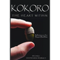 Kokoro - The Heart Within: Reflections on Zen Beyond Buddhism - Paperback