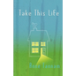 Take This Life - Paperback
