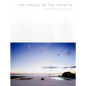 The House of the Infinite: Alberto Campo Baeza - Masterpiece Series - Hardcover