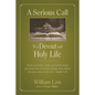 A Serious Call to a Devout and Holy Life - Paperback