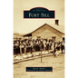 Fort Sill - Hardcover