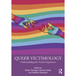 Queer Victimology: Understanding the Victim Experience - Paperback