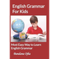 English Grammar for Kids: Most Easy Way to learn English Grammar - Paperback