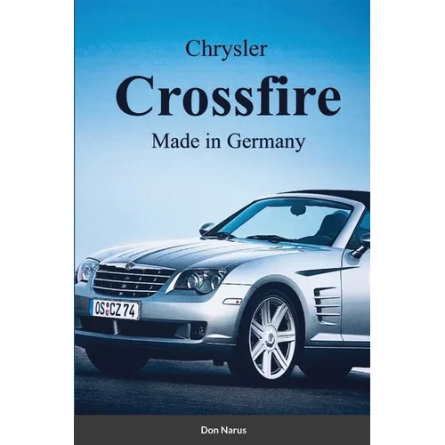 Chrysler Croossfire Made in Germany - Paperback