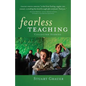 Fearless Teaching: Collected Stories - Paperback
