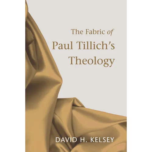 The Fabric of Paul Tillich's Theology - Paperback