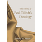 The Fabric of Paul Tillich's Theology - Paperback