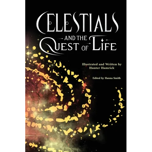 Celestials and the Quest of Life - Paperback