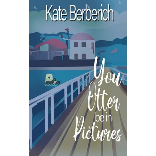 You Otter Be in Pictures - Paperback