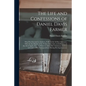 The Life and Confessions of Daniel Davis Farmer: Who Was Executed at Amherst, N.H. on the 3d Day of January, 1822, for the Murder of the Widow Anna Ay - Paperback