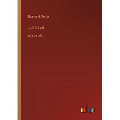 Just David: in large print - Paperback