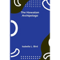 The Hawaiian Archipelago - Paperback