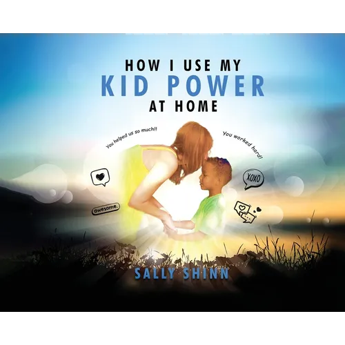 How I Use My Kid Power at Home - Hardcover