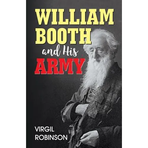 William Booth and His Army - Paperback