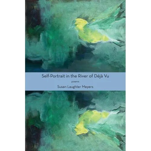 Self-Portrait in the River of Déjà Vu - Paperback