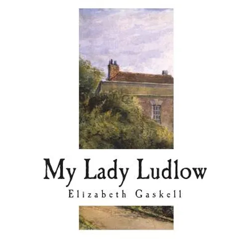 My Lady Ludlow - Paperback