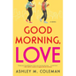 Good Morning, Love - Paperback
