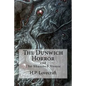 The Dunwich Horror: (Special Edition include: The Shunned House) - Paperback