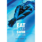 Eat Right, Swim Faster: Nutrition for Maximum Performance - Paperback