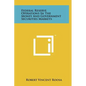 Federal Reserve Operations In The Money And Government Securities Markets - Hardcover