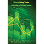 How to Swing Trade and Make a Full Time Income: Easy Way to Make a High Income Working 30 Minutes a Week from Home - Paperback