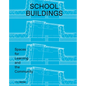 School Buildings: School Architecture and Construction Details - Paperback