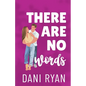 There Are No Words: A Roommates to Lovers, Accidental Pregnancy Rom-com - Paperback