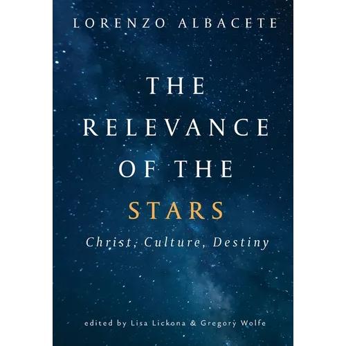 Relevance of the Stars: Christ, Culture, Destiny - Hardcover