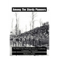Among the Sturdy Pioneers: The Birth of the Cheboygan Area as a Lumbering Community, 1778-1935 - Paperback