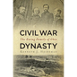Civil War Dynasty: The Ewing Family of Ohio - Hardcover