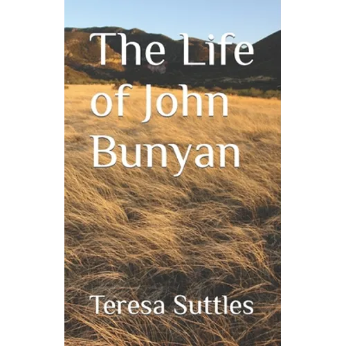 The Life of John Bunyan - Paperback