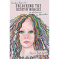 Twelve Keys to Unlocking the Secret of Miracles in A Course in Miracles - Paperback