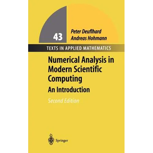 Numerical Analysis in Modern Scientific Computing: An Introduction - Hardcover