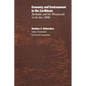 Economy and Environment in the Caribbean: Barbados and the Windwards in the Late 1800s - Paperback