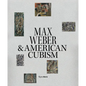 Max Weber and American Cubism - Hardcover
