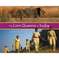 The Lion Queens of India - Hardcover