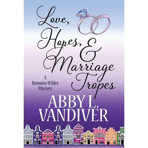 Love, Hopes, & Marriage Tropes - Hardcover