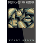 Politics Out of History - Paperback