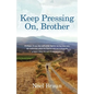 Keep Pressing on, Brother - Paperback