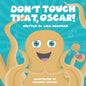 Don't Touch That, Oscar! - Paperback