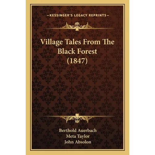 Village Tales From The Black Forest (1847) - Paperback