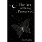 The Art of Being Preserved - Paperback