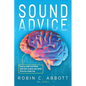 Sound Advice: How to Help Your Child with SPD, Autism and ADHD from the Inside Out - Paperback